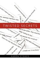 Cover of Twisted Secrets by Karen Stokes