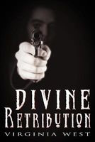 Cover of Divine Retribution by Virginia West