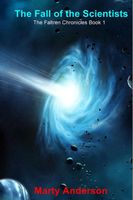 The Fall of the Scientists: The Faltren Chronicles Book 1