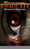 Cover of Twisted Image III by Benjamin Granger