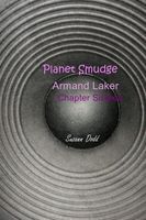 Planet Smudge: Armand Laker - Chapter Sixteen
