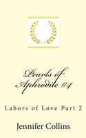Labors of Love Part 2
