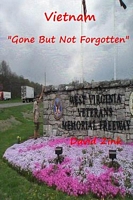Vietnam: Gone But Not Forgotten