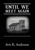 Cover of Until We Meet Again by A.R. Anderson