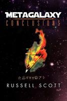 Cover of Metagalaxy: Conclusions by Russell Scott