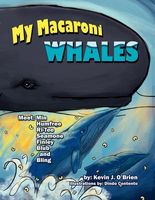 Cover of My Macaroni Whales by Kevin J. O'Brien