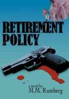Cover of Retirement Policy by M.M. Rumberg