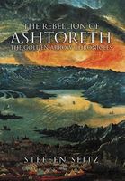 Cover of The Rebellion of Ashtoreth by Stephen Seitz