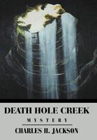 Cover of Death Hole Creek by Charles H. Jackson