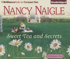 sweet tea and secrets by nancy naigle sweet tea and secrets by nancy naigle