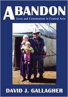 Abandon: Love and Communism in Central Asia
