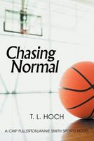Cover of Chasing Normal by T.L. Hoch