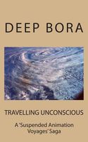 Cover of Travelling Unconscious by Deep Bora