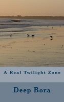 Cover of A Real Twilight Zone by Deep Bora
