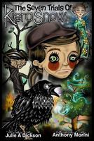 Cover of The Seven Trials of Kiera Snow by Julie A. Dickson