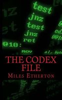 Cover of The Codex File by Miles Etherton
