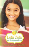 Lola Zola and the Lemonade Crush