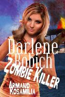 Darlene Bobich: Zombie Killer