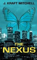 Cover of The Nexus by J. Kraft Mitchell