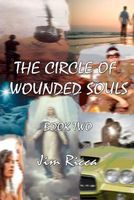 Cover of The Circle of Wounded Souls Book Two by Jim Ricca