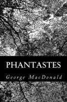 Phantastes: A Faerie Romance for Men and Women