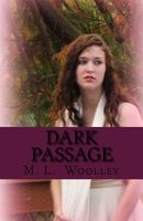 Cover of Dark Passage by M.L. Woolley