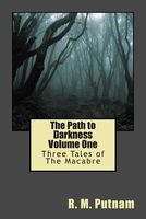 The Path to Darkness Volume 1