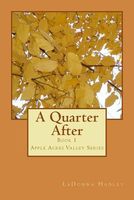 Cover of A Quarter After by Ladonna Hadley
