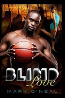 Cover of Blind Love by Mark O'Neal