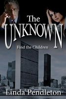 Cover of The Unknown by Linda Pendleton