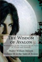 Cover of The Wisdom of Avalon by Walter William Melnyk