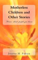 Motherless Children and Other Stories