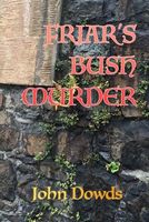 Cover of Friar's Bush Murder by John Dowds