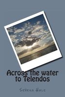 Cover of Across the Water to Telendos by Serena Hale