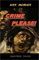 Cover of Crime please! by Ann Morven
