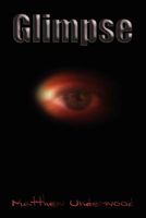 Cover of Glimpse by Matthew Underwood