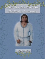 Cover of The Truth Is Uncovered by Barbara Boot