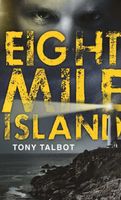 Cover of Eight Mile Island by Tony Talbot