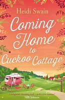 Coming Home to Cuckoo Cottage