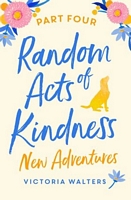 Random Acts of Kindness Part 4