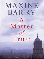 A Matter of Trust // An Oxford Suspect
