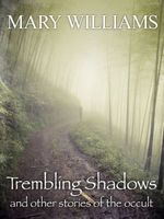 Trembling Shadows & Other Stories of the Occult