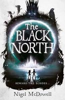 Cover of The Black North by Nigel McDowell