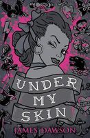 Cover of Under My Skin by James Dawson