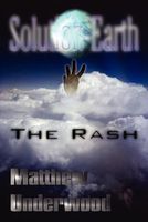 Cover of Solution-Earth: The Rash by Matthew Underwood