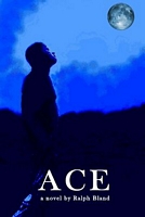 Cover of Ace by Ralph Bland