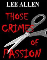 Cover of Those Crimes of Passion by Lee Allen