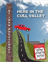 Cover of Here in the Cull Valley by John Wheatcroft
