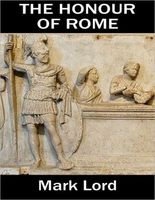 Cover of The Honour of Rome by Mark Lord