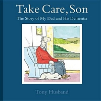 Take Care, Son: The Story of My Dad and his Dementia